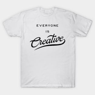 Everyone Is Creative - Black T-Shirt